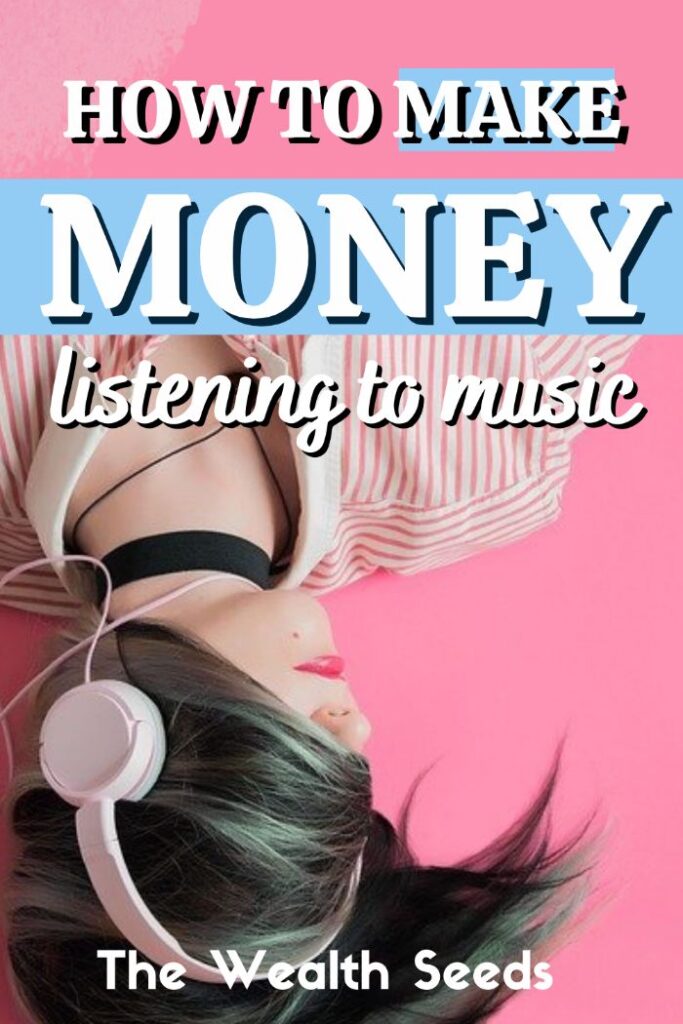 Listening to music and make money
